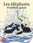 Les Eléphants n'oublient jamais