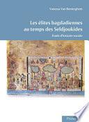 Les élites bagdadiennes au temps des Seldjoukides