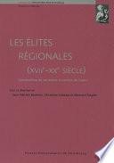Les élites régionales, (XVIIe-XXe siècle)