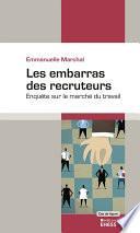 Les embarras des recruteurs