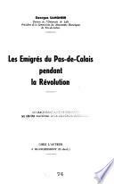 Les émigrés du Pas-de-Calais pendant la Révolution