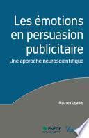 Les émotions en persuasion publicitaire