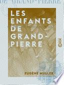 Les Enfants de Grand-Pierre