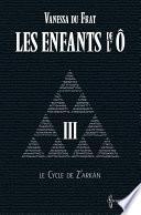 Les Enfants de l'Ô - Tome 3
