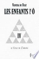 Les Enfants de l'Ô - Tome 4