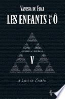 Les Enfants de l'Ô - Tome 5