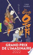 Les Enfants des Otori (Tome 1) - Les Guerriers orphelins