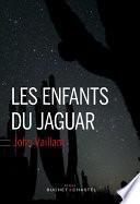 Les enfants du jaguar