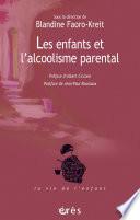 Les enfants et l'alcoolisme parental