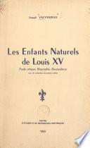 Les enfants naturels de Louis XV