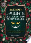 Les enigmes d'Alice au pays des merveilles