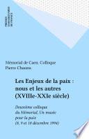 Les Enjeux de la paix : nous et les autres (XVIIIe-XXIe siècle)