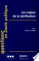 Les enjeux de la stérilisation