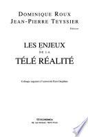 Les enjeux de la télé réalité