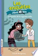 Les enquêtes d'Eliott et Nina
