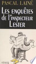 Les enquêtes de l'inspecteur Lester