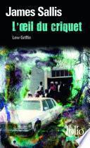 Les enquêtes de Lew Griffin (Tome 4) - L'oeil du criquet