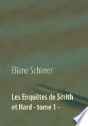 Les Enquêtes de Smith et Hard - tome 1 -