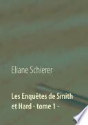 Les Enquêtes de Smith et Hard - tome 1 -