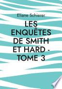 Les Enquêtes de Smith et Hard - Tome 3