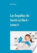 Les Enquêtes de Smith et Hard - tome 4
