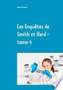 Les Enquêtes de Smith et Hard - tome 4