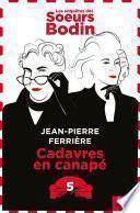Les enquêtes des Soeurs Bodin - tome 5 Cadavres en canapé
