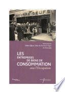 Les entreprises de biens de consommation sous l’Occupation