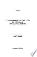 Les entreprises du secteur de l'énergie sous l'Occupation