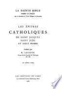 Les épitres catholiques de Saint Jacques, Saint Jude, et Saint Pierre