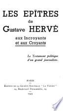 Les épitres de Gustave Hervé aux incroyants et aux croyants