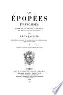 Les épopeés francaises: I. ptie. Origine et histoire. 1878, 1892