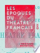 Les Époques du théâtre français