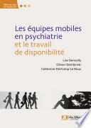 Les équipes mobiles en psychiatrie et le travail de disponibilité