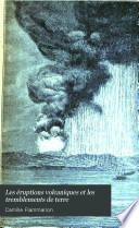Les éruptions volcaniques et les tremblements de terre