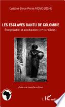 Les esclaves Bantu de Colombie