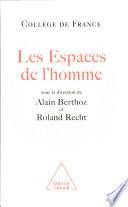 Les espaces de l'homme