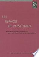 Les espaces de l’historien