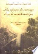 Les espaces du sauvage dans le monde antique