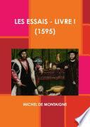 LES ESSAIS - LIVRE I (1595)