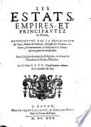 Les estats, empires, et principautez du monde ... Auec l'origine de toutes les religions,&de tous les cheualiers&ordres militaires. Par le sieur D. T. V. Y. [i.e. Pierre d'Avity], etc