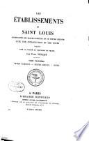 Les établissements de saint Louis: Textes primitifs. Textes dérivés. Notes