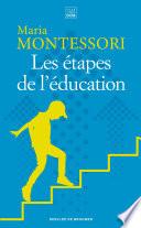 Les étapes de l'éducation