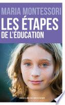 Les étapes de l'éducation