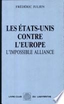 Les Etats-Unis contre l'Europe