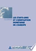 Les États-Unis et l'unification monétaire de l'Europe