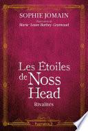 Les Étoiles de Noss Head (Tome 2) - Rivalités