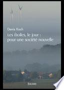 Les Étoiles, le jour : Pour une société nouvelle