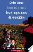 Les étranges noces de Rouletabille