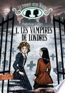 Les étranges soeurs Wilcox (Tome 1) - Les vampires de Londres
